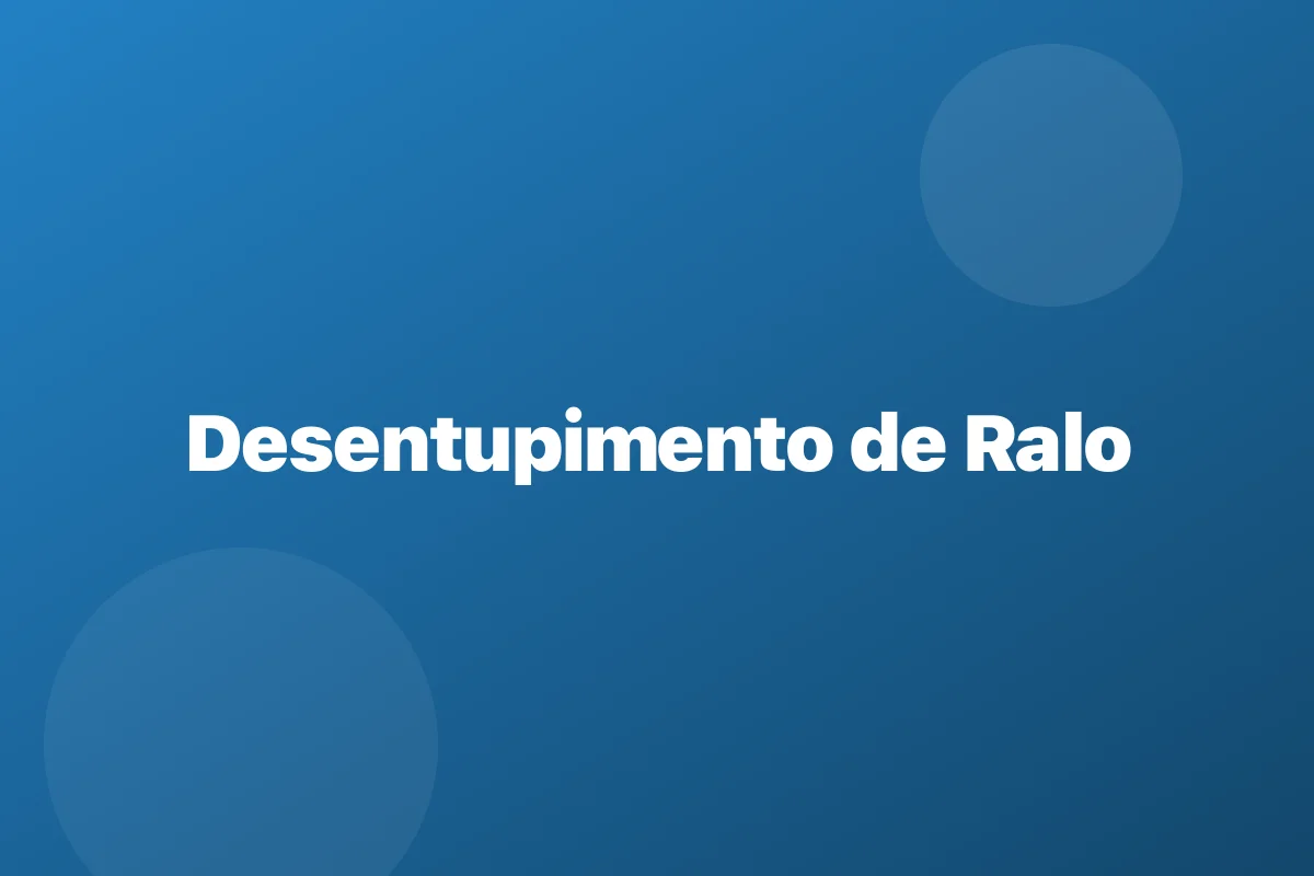 Desentupimento de ralo em Guarapuava